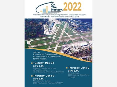 WESTCHESTER COUNTY: Airport Town Halls