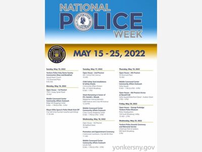 YONKERS POLICE DEPARTMENT: National Police Week is celebrated to honor the men and women who risk their lives every day in the line of duty.