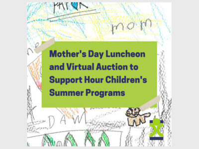 Hour Children Mother's Day Luncheon and Virtual Auction 